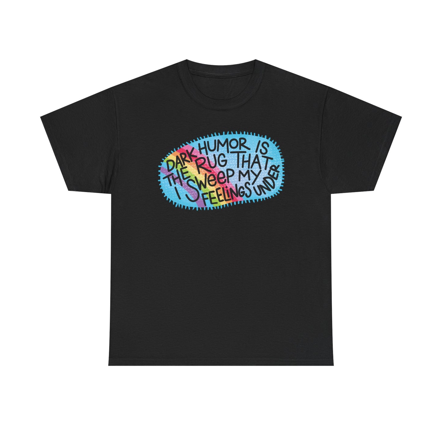 Dark Humor Rug Graphic Tee
