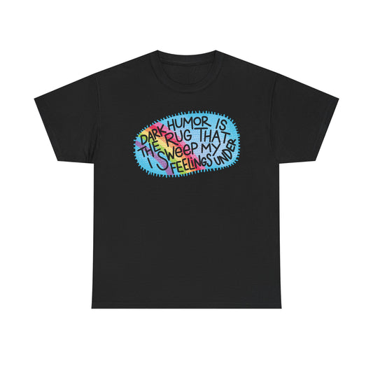 Dark Humor Rug Graphic Tee