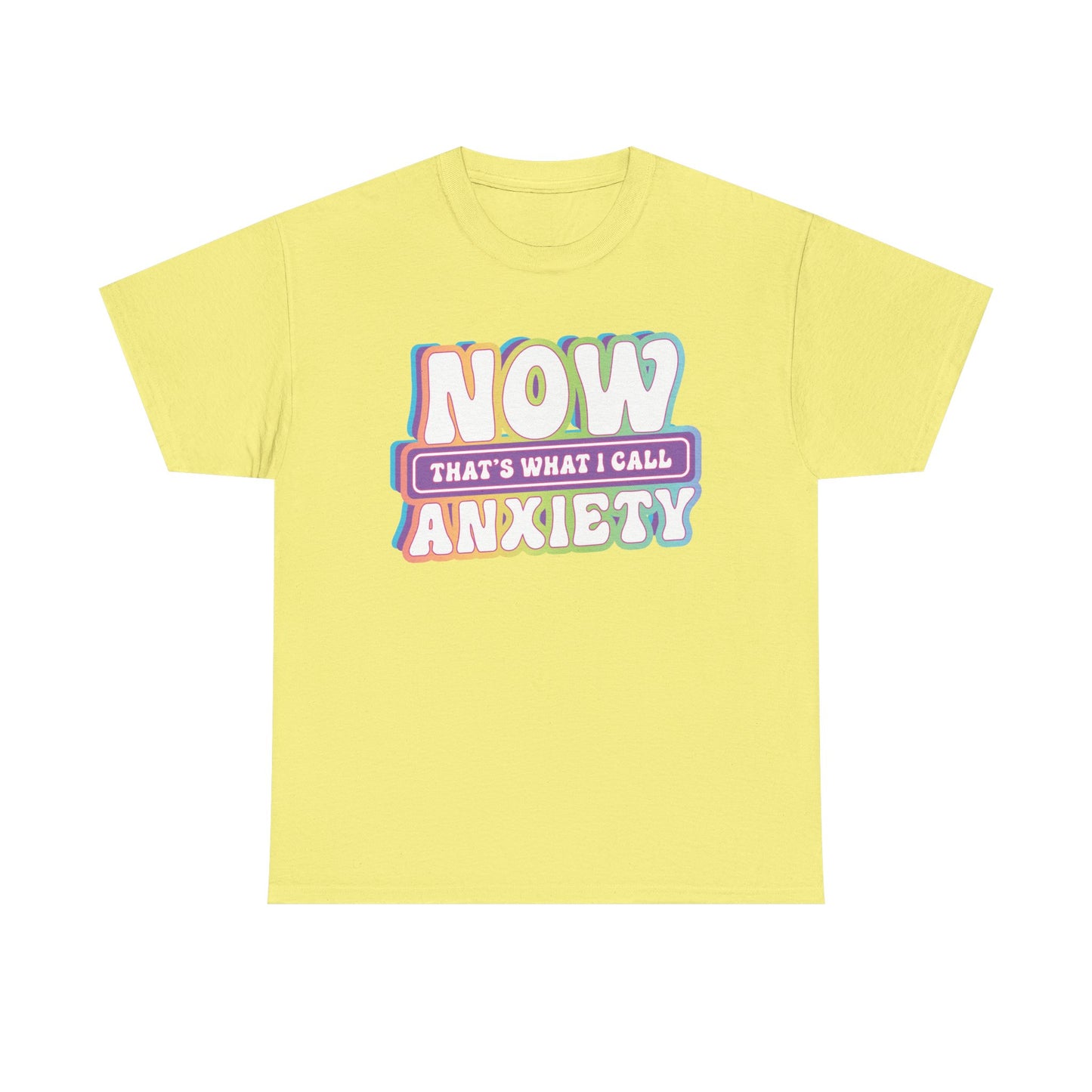 Now Anxiety Graphic Tee