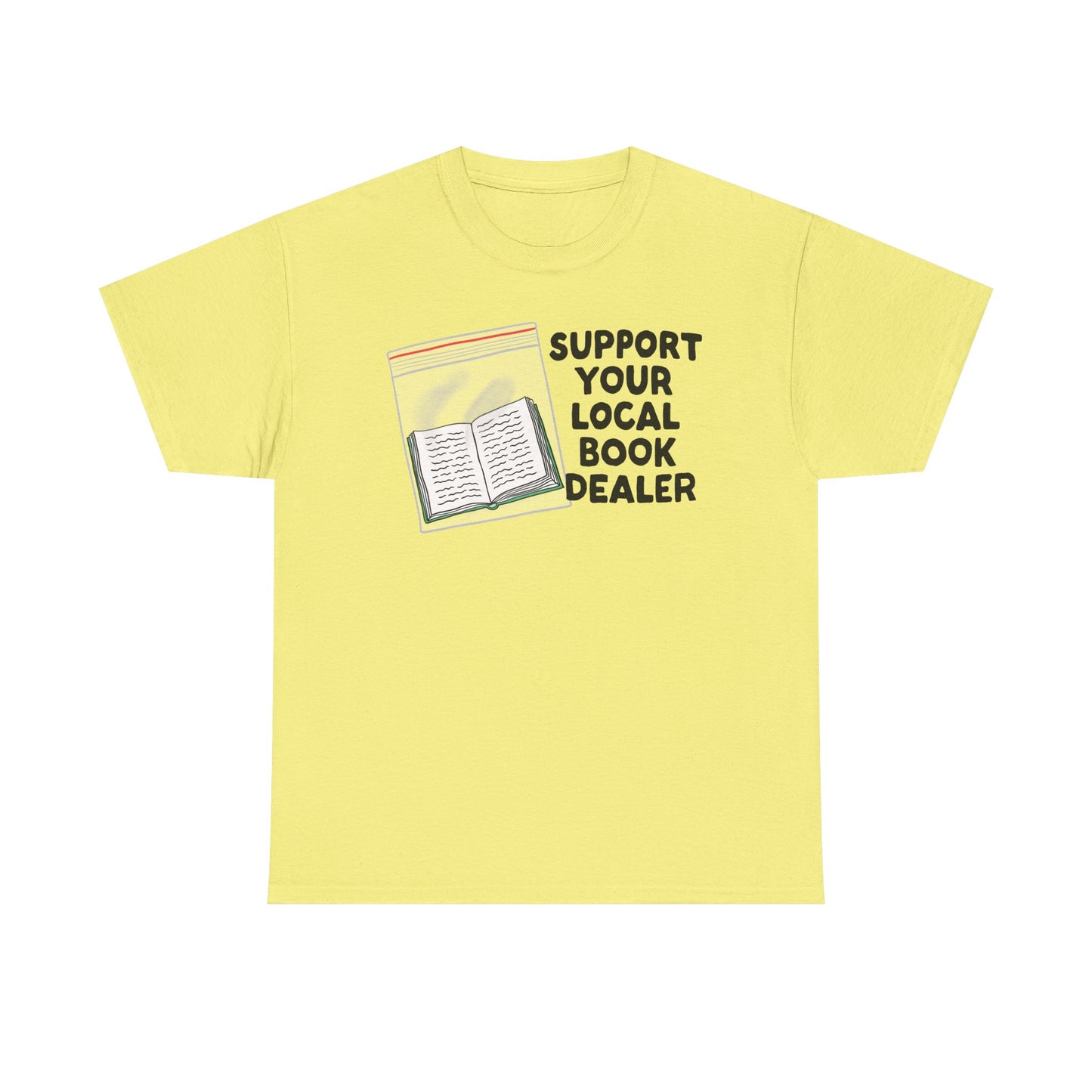 Support your local book dealer Graphic Tee