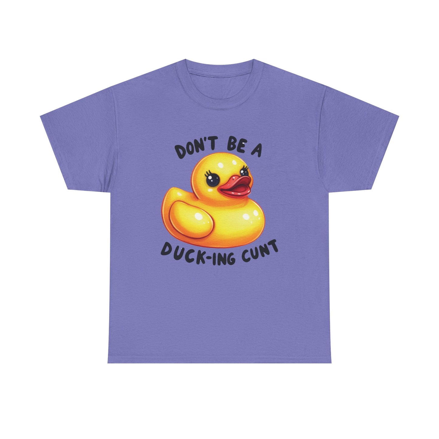 Don't be a duck... Graphic Tee