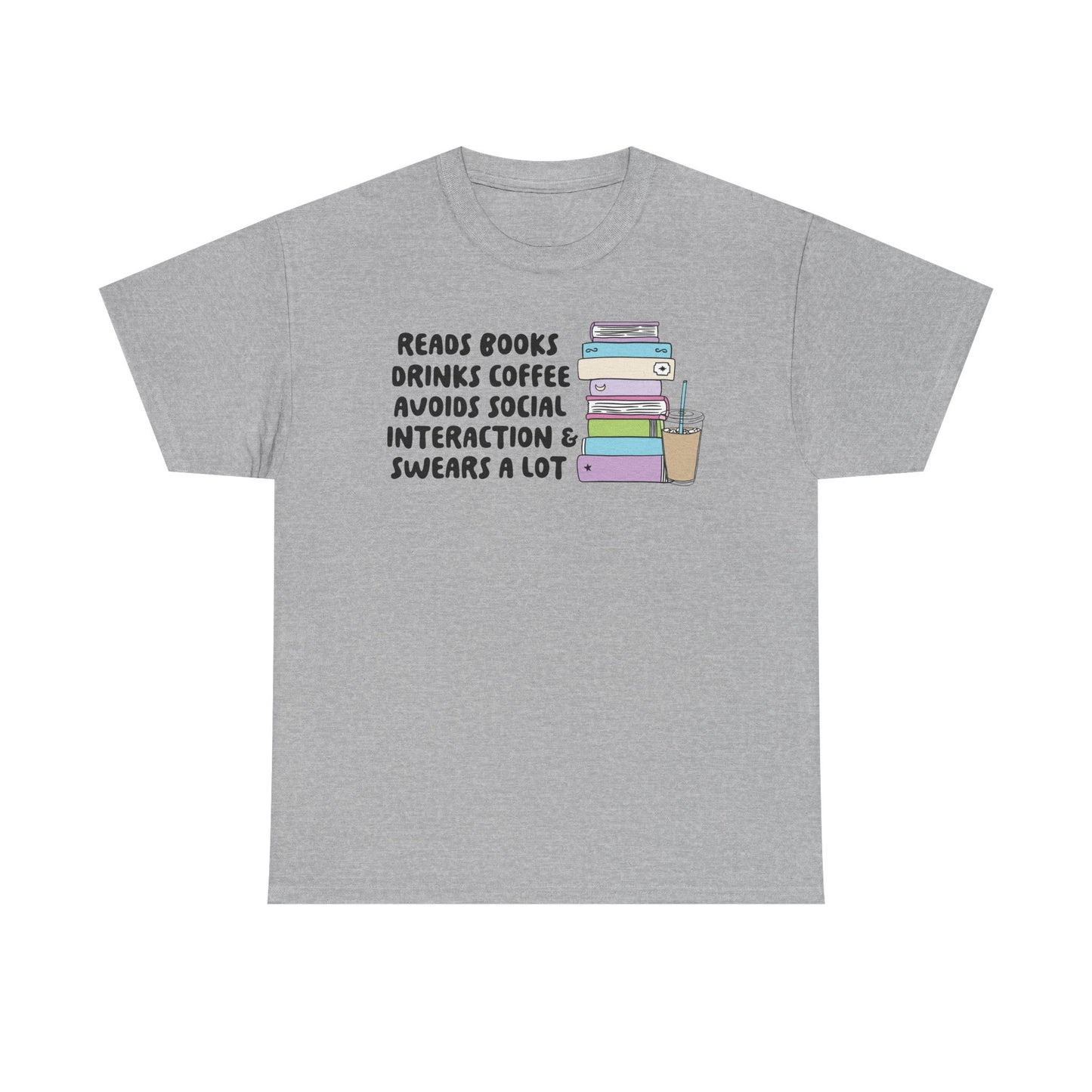 Reads Books Swears A lot Graphic Tee