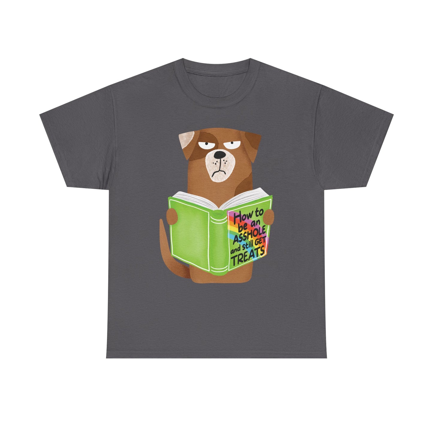 Asshole Dog Treats Graphic Tee