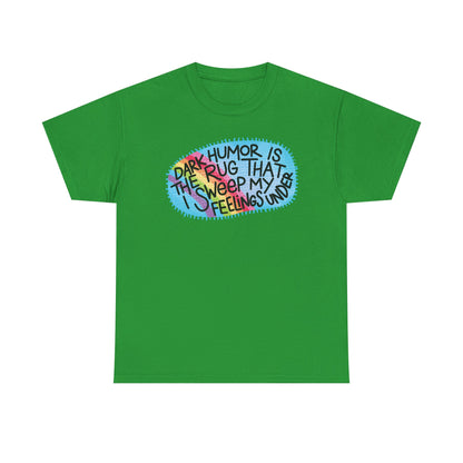 Dark Humor Rug Graphic Tee