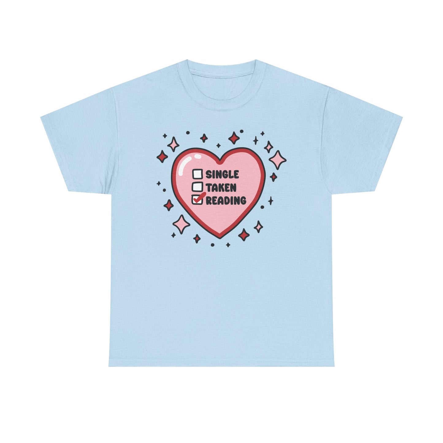 Single, Taken, Reading Graphic Tee