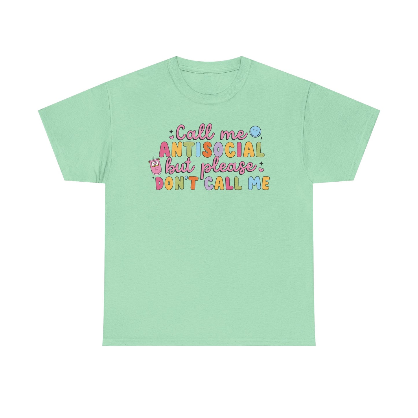 Don't call me Graphic Tee