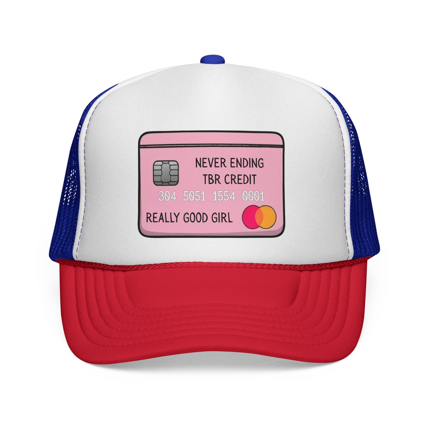 Trucker Cap — "Never Ending TBR Credit" Graphic Hat