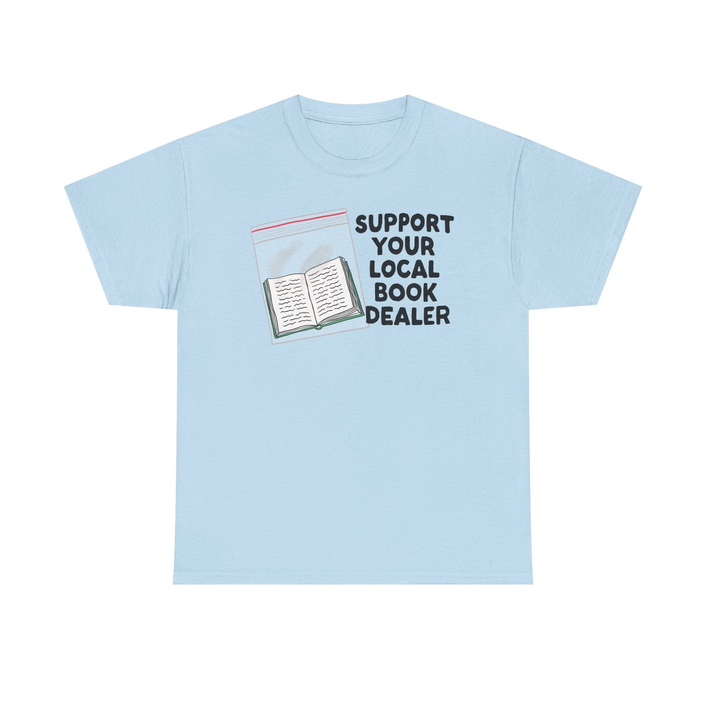 Support your local book dealer Graphic Tee