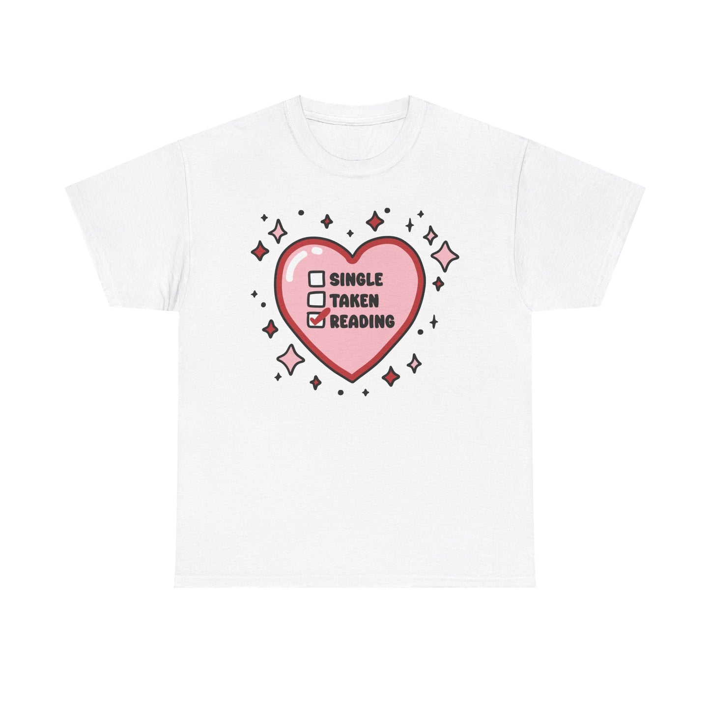 Single, Taken, Reading Graphic Tee