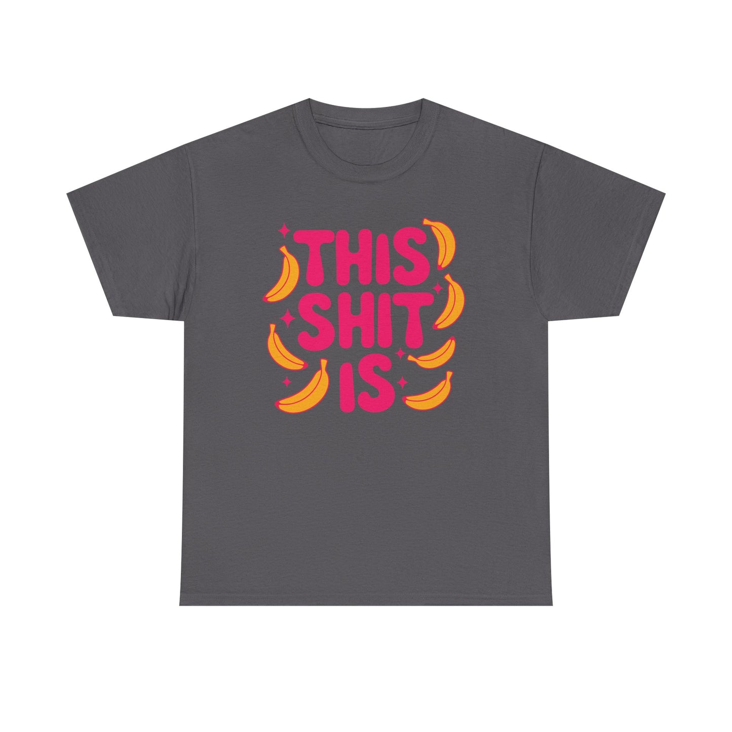 Shit is Bananas Graphic Tee