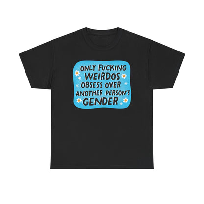 Only Weirdos Graphic Tee