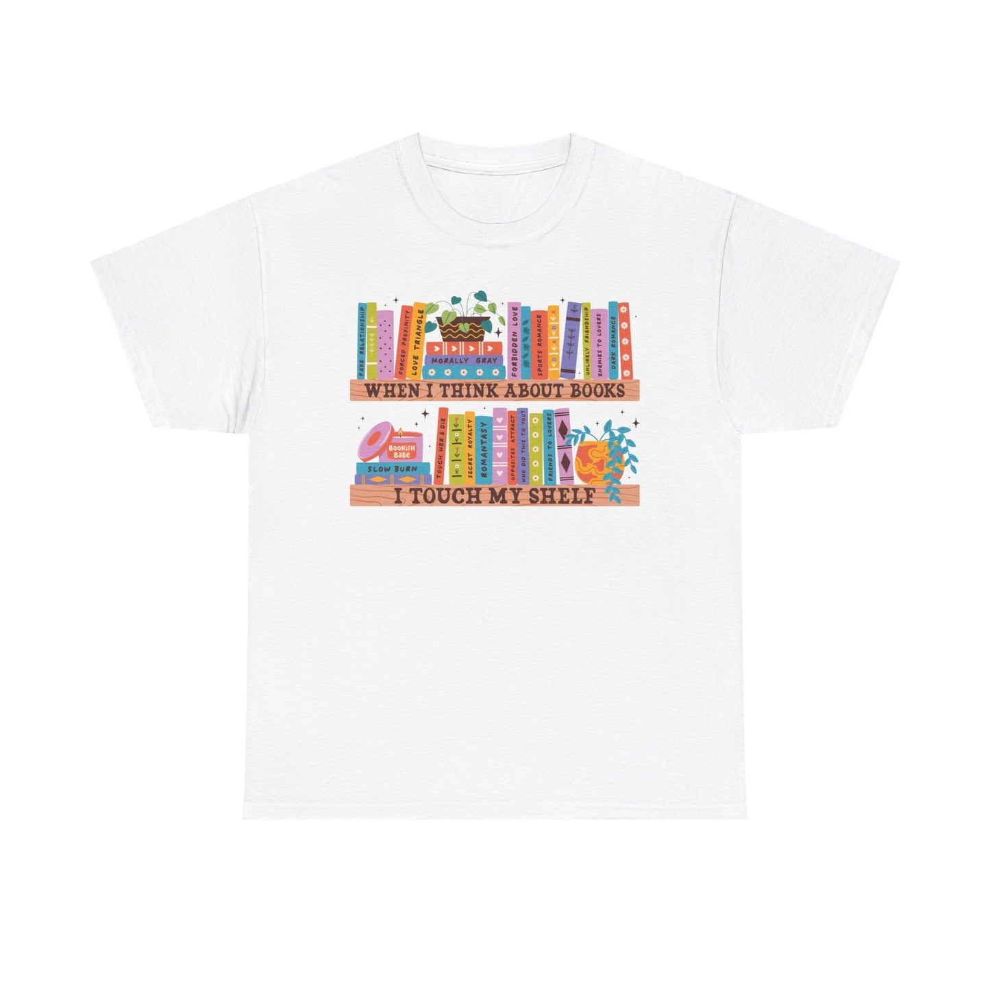 Think About Books Touch My Shelf Graphic Tee
