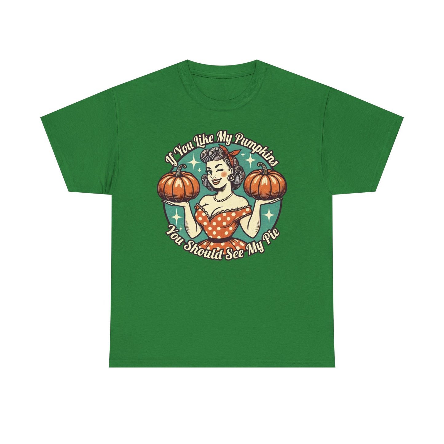 You should see my pie pumpkin shirt