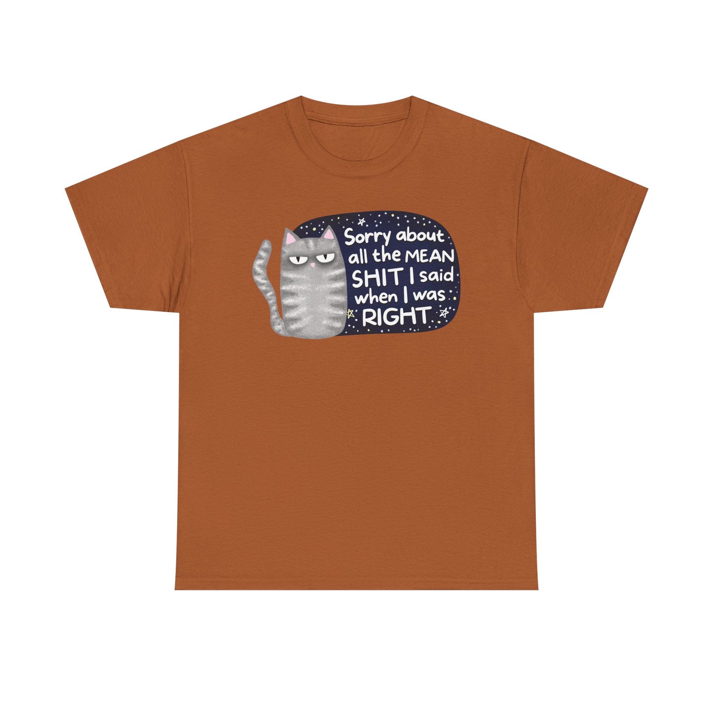 Sorry I was right Graphic Tee