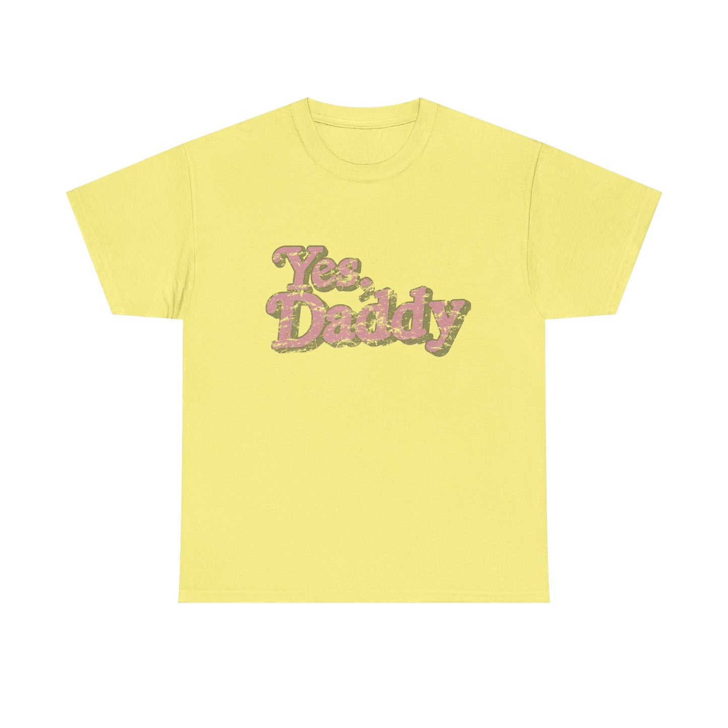Yes, Daddy Graphic Tee