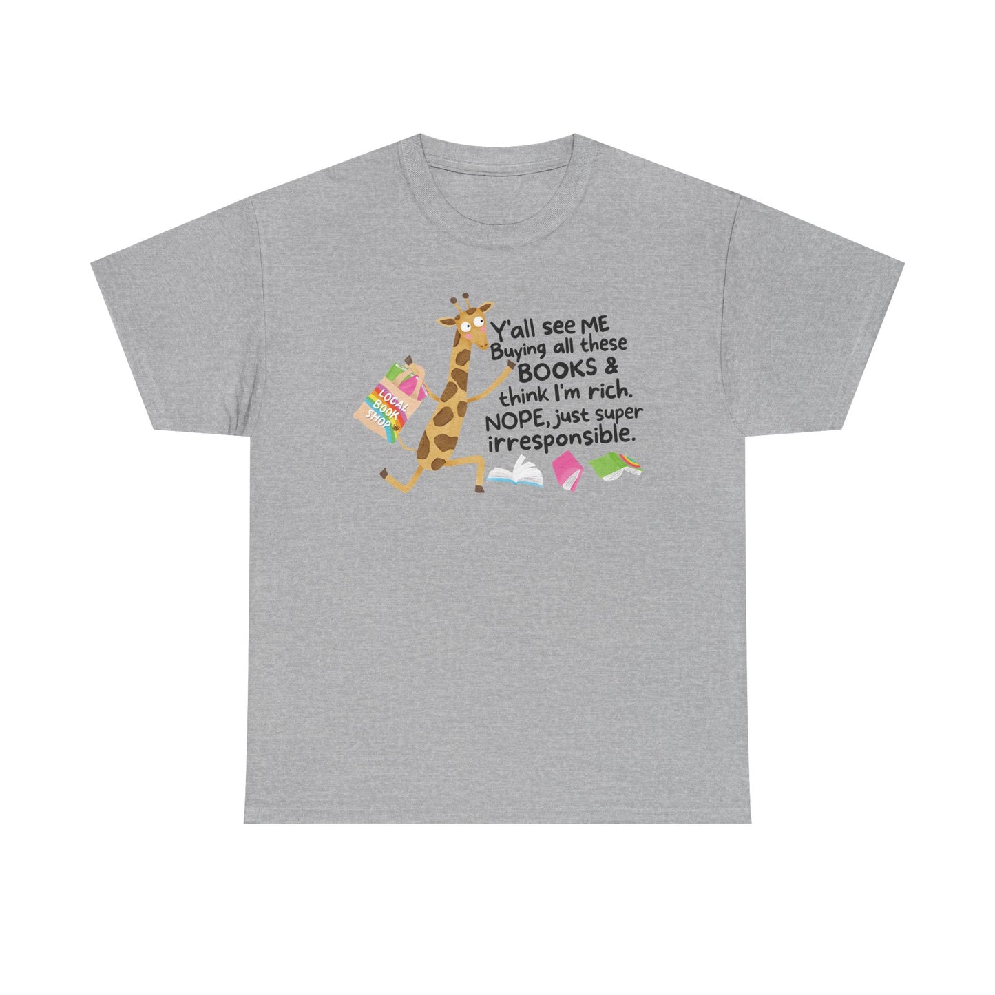 Buying all these books Graphic Tee