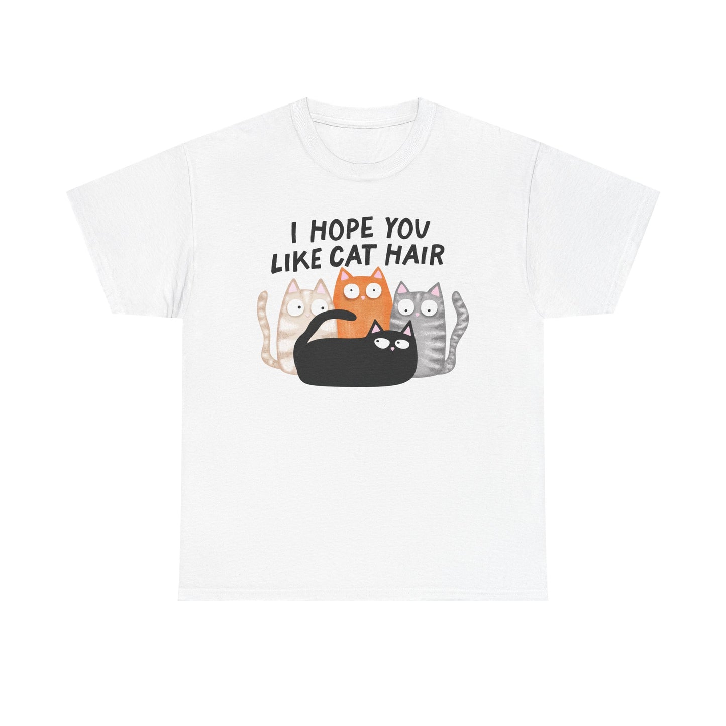 Hope you like cat hair Graphic Tee