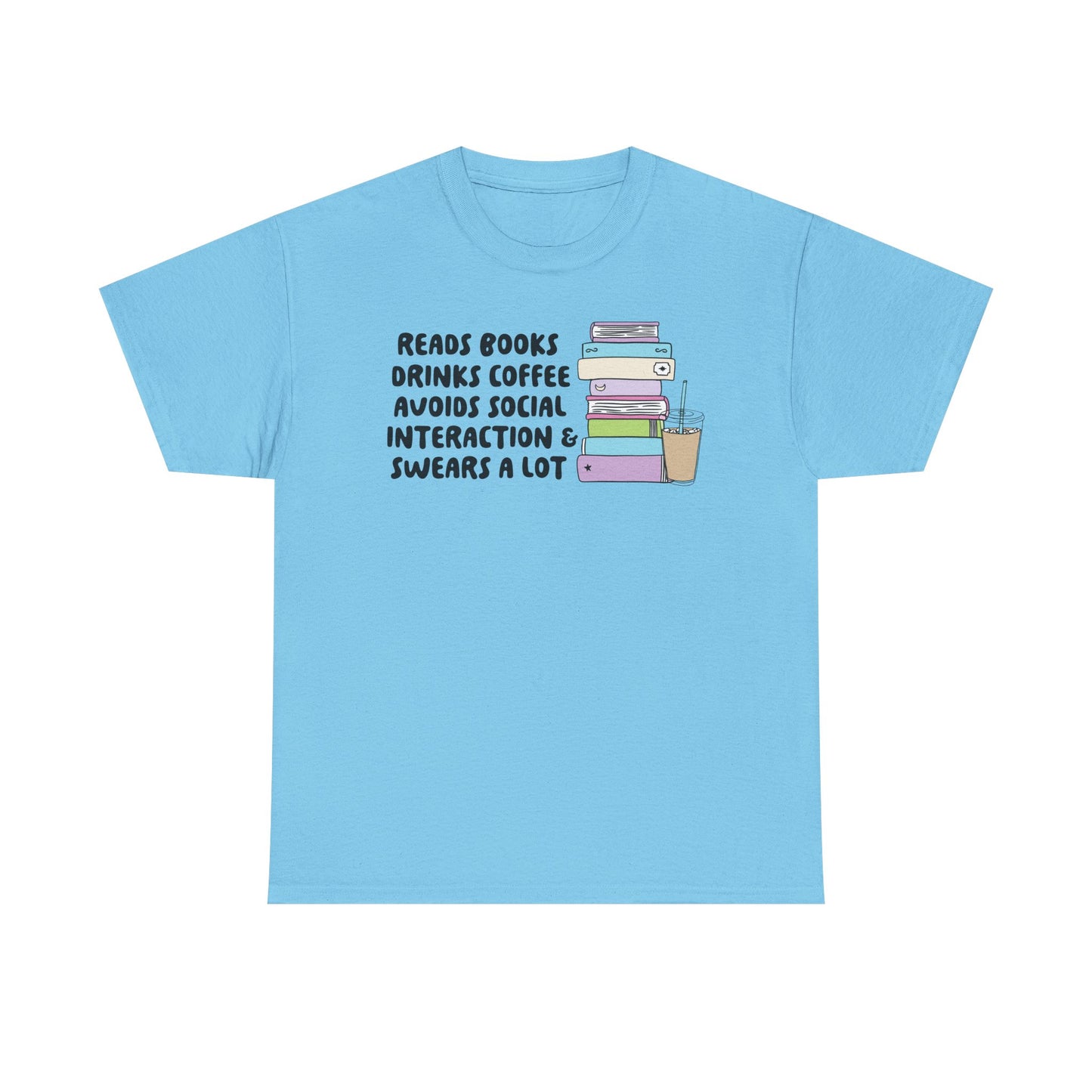 Reads Books Swears A lot Graphic Tee