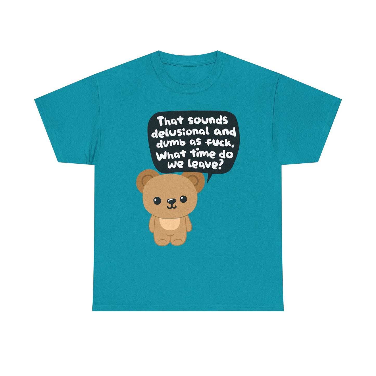 Delusional Dumb Graphic Tee