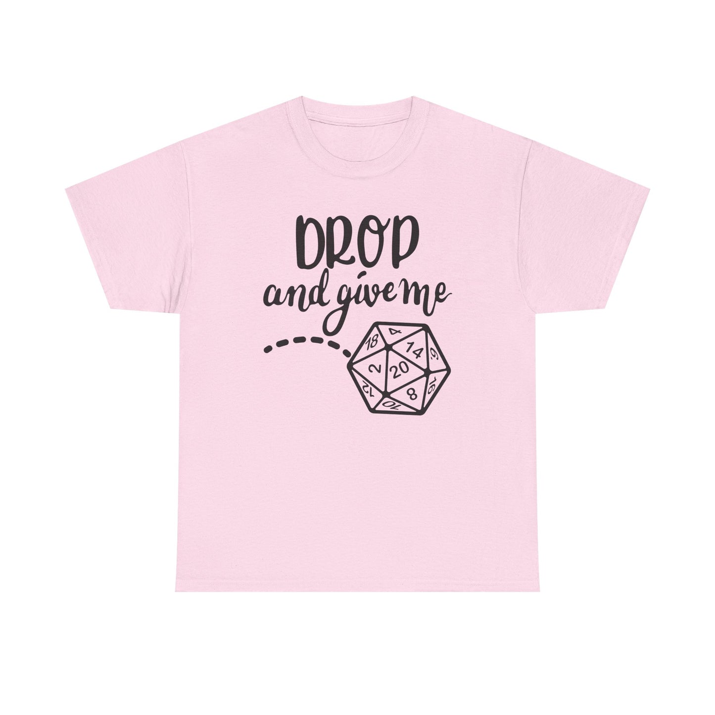 Drop and Give Me 20 Graphic Tee