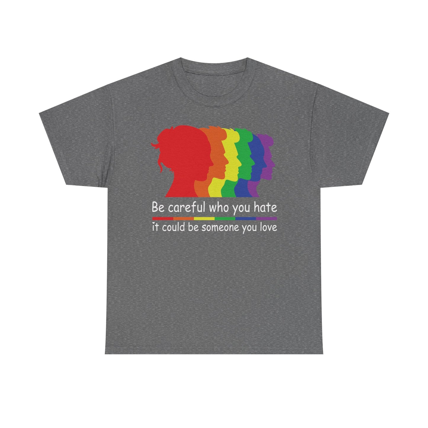 Be Careful who you hate Graphic Tee