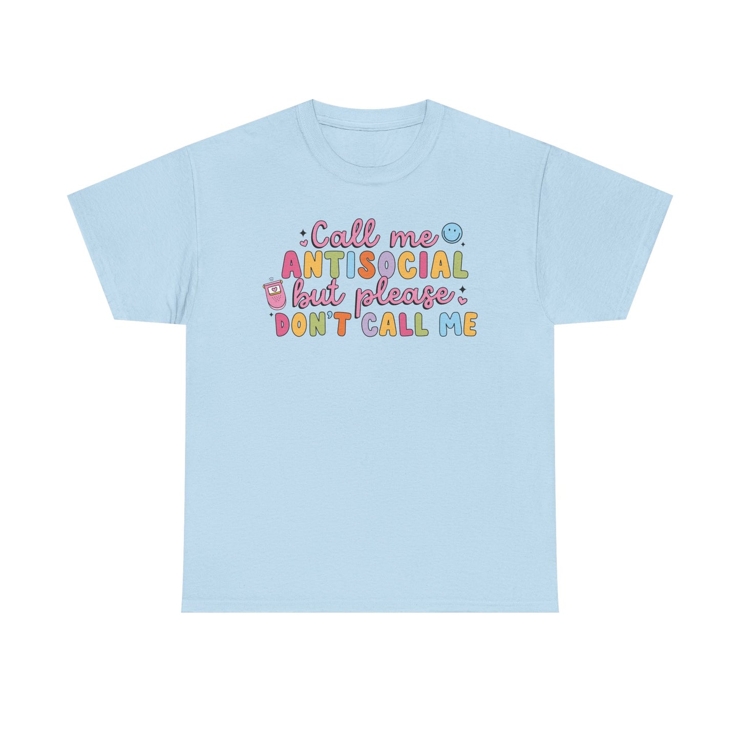 Don't call me Graphic Tee