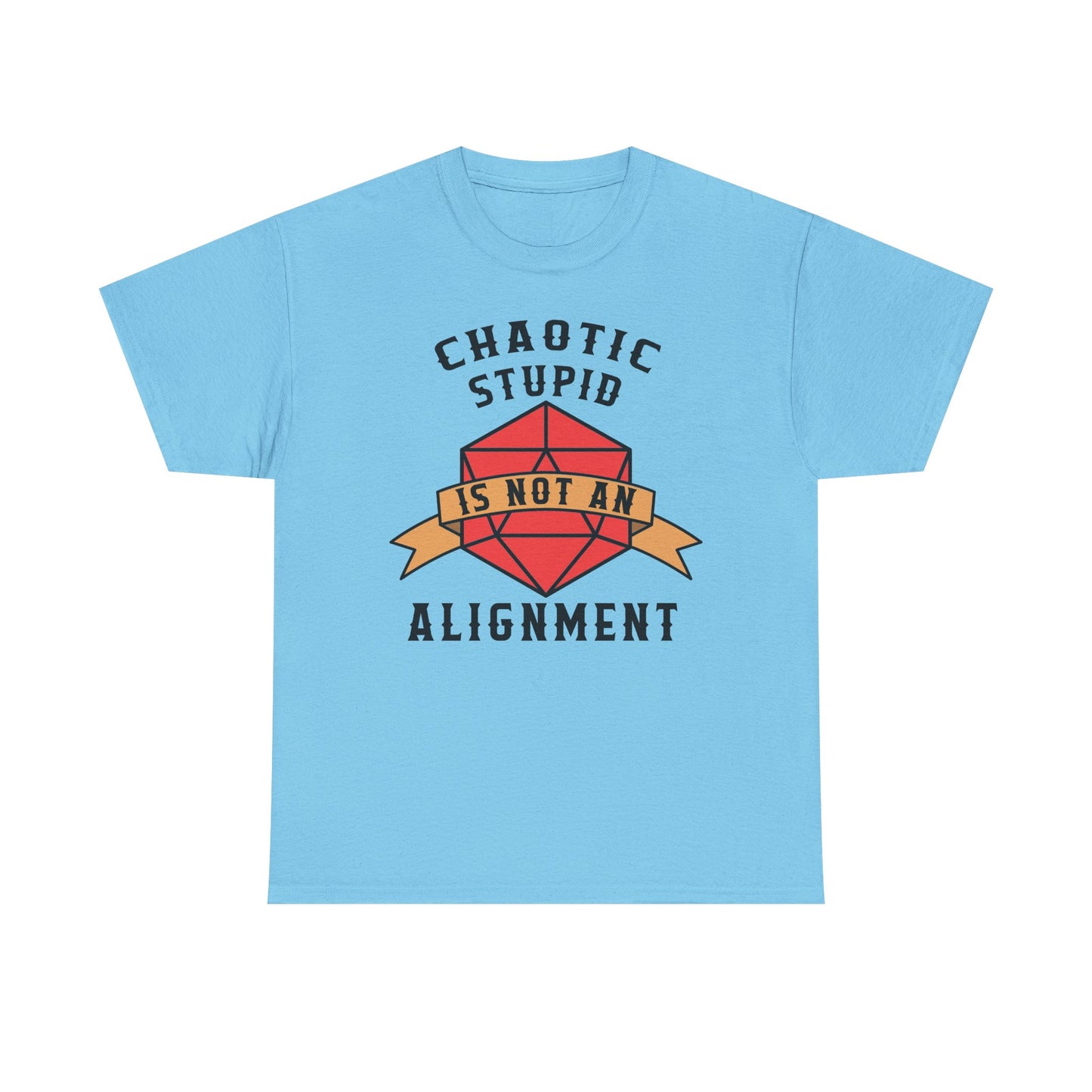 Chaotic Stupid Graphic Tee