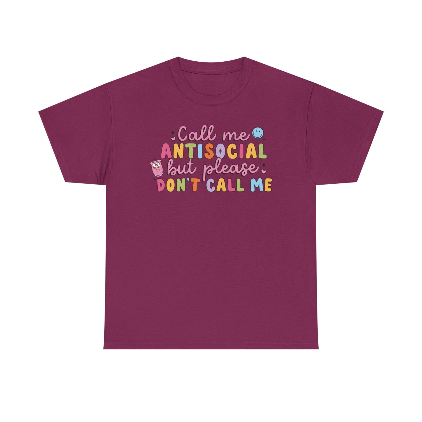 Don't call me Graphic Tee