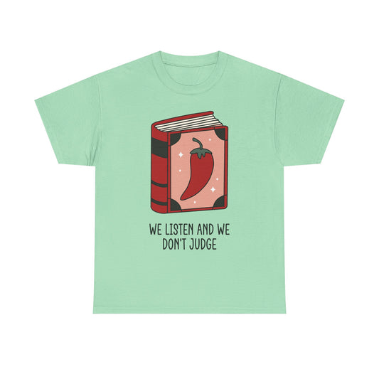 We don't judge Graphic Tee