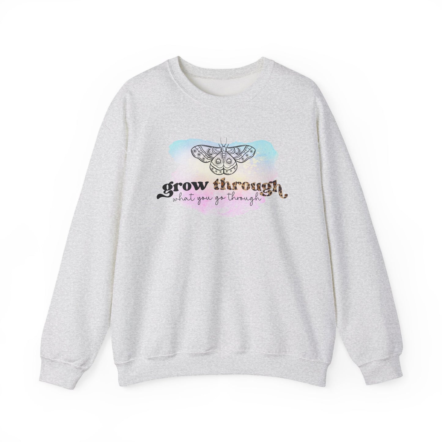 Crewneck Sweatshirt - Grow through go through