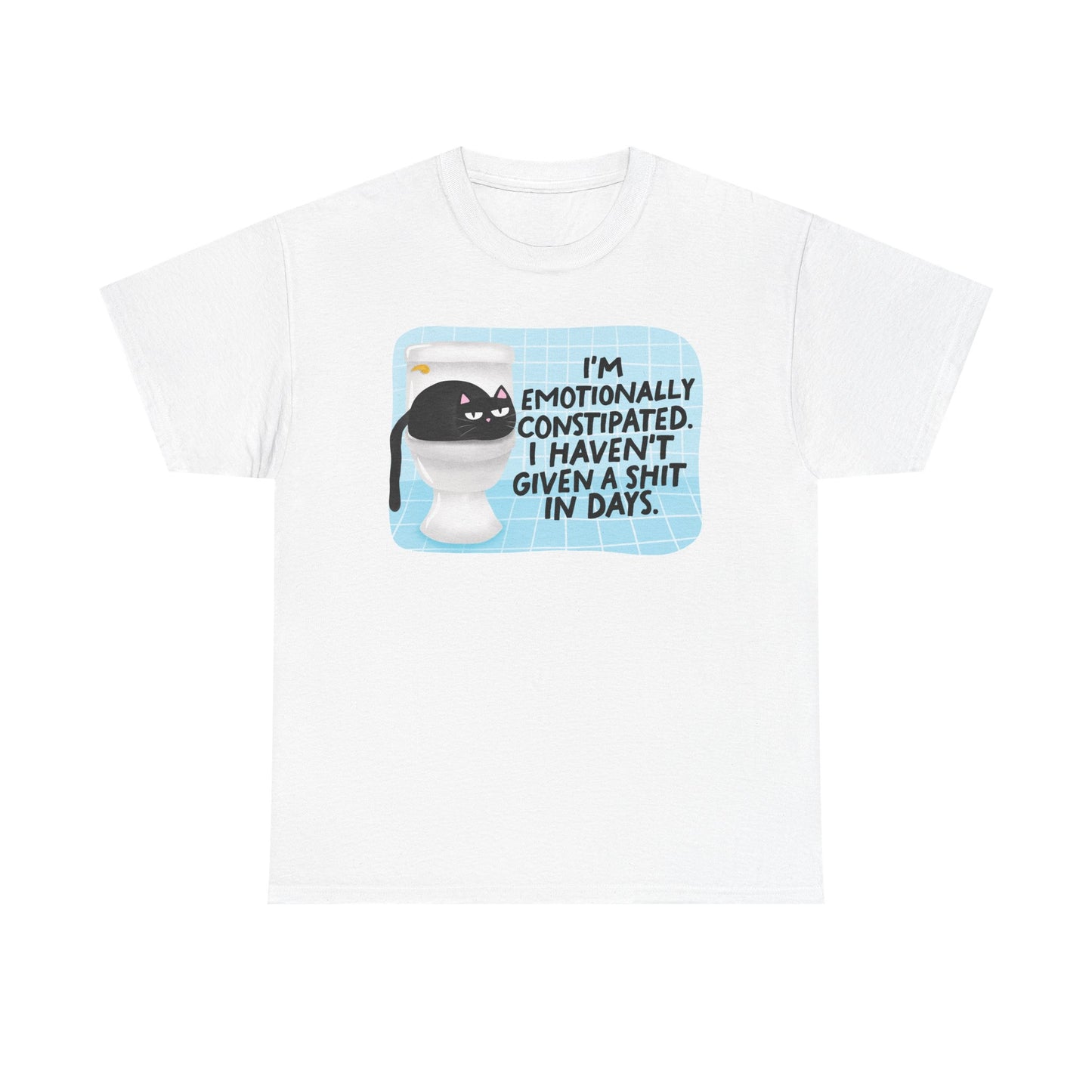 Emotionally Constipated Graphic Tee
