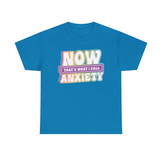 Now Anxiety Graphic Tee