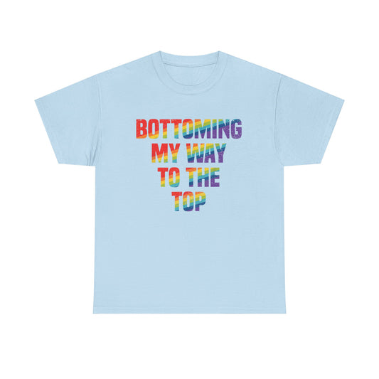 Bottoming my way to the top Graphic Tee
