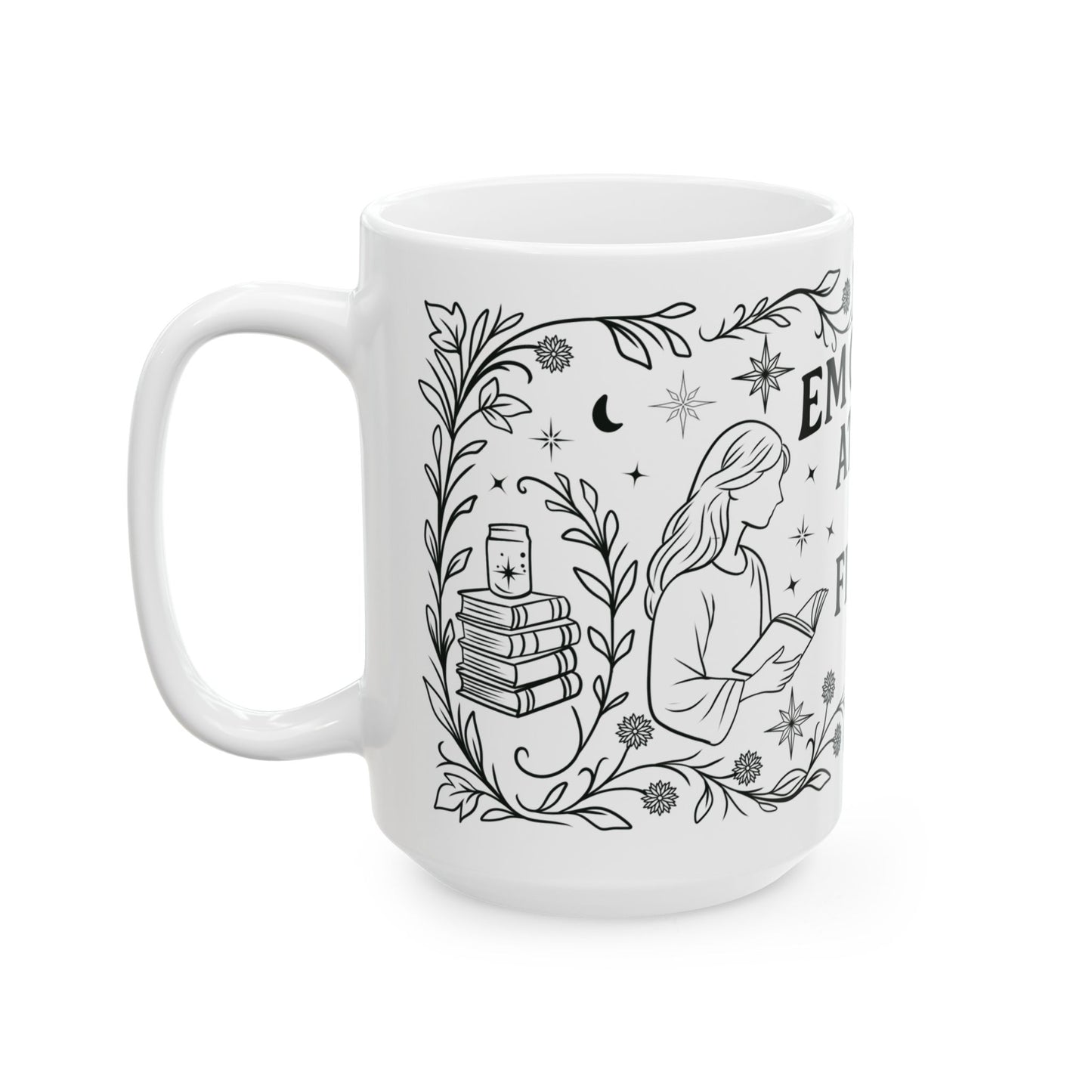 Emotionally attached to fictional characters 15oz Mug