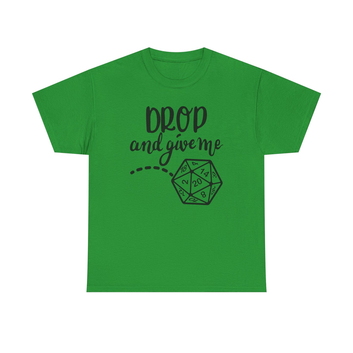 Drop and Give Me 20 Graphic Tee