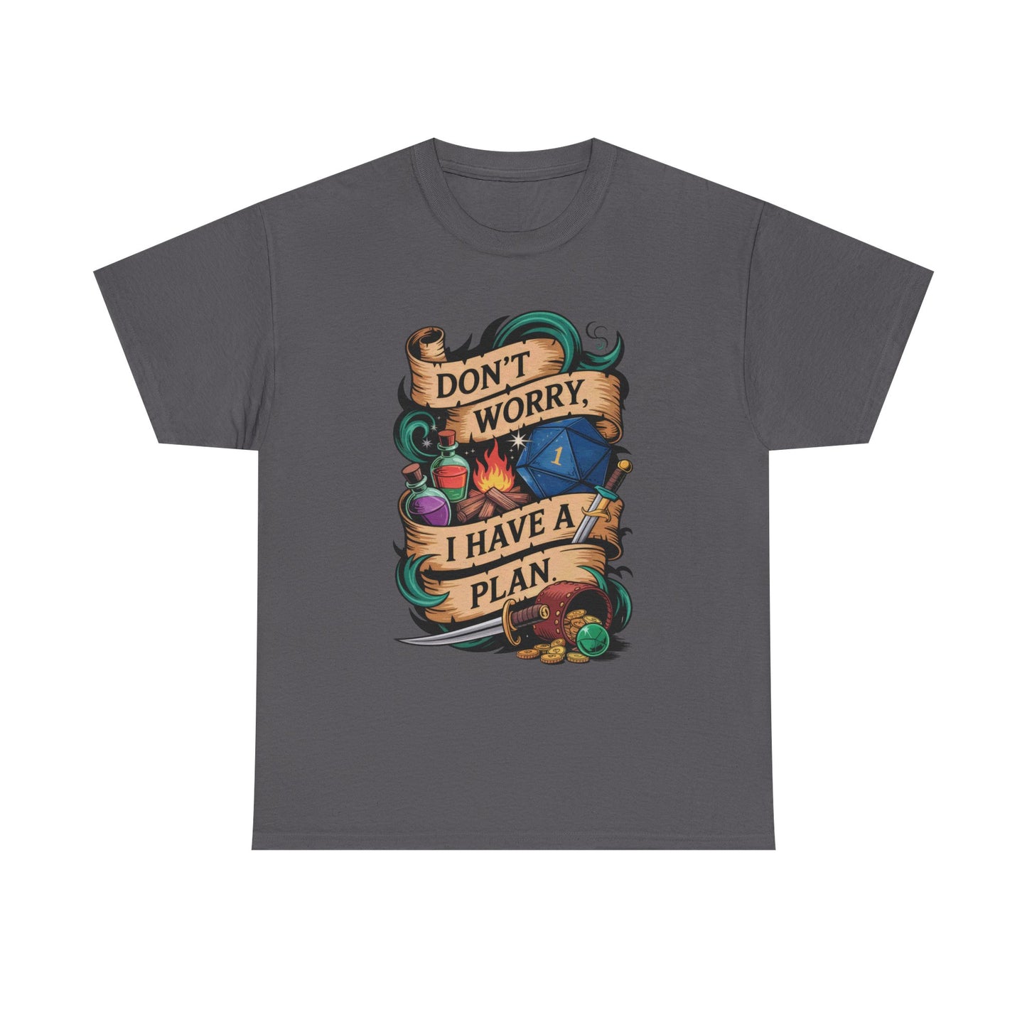 I have a plan Graphic Tee