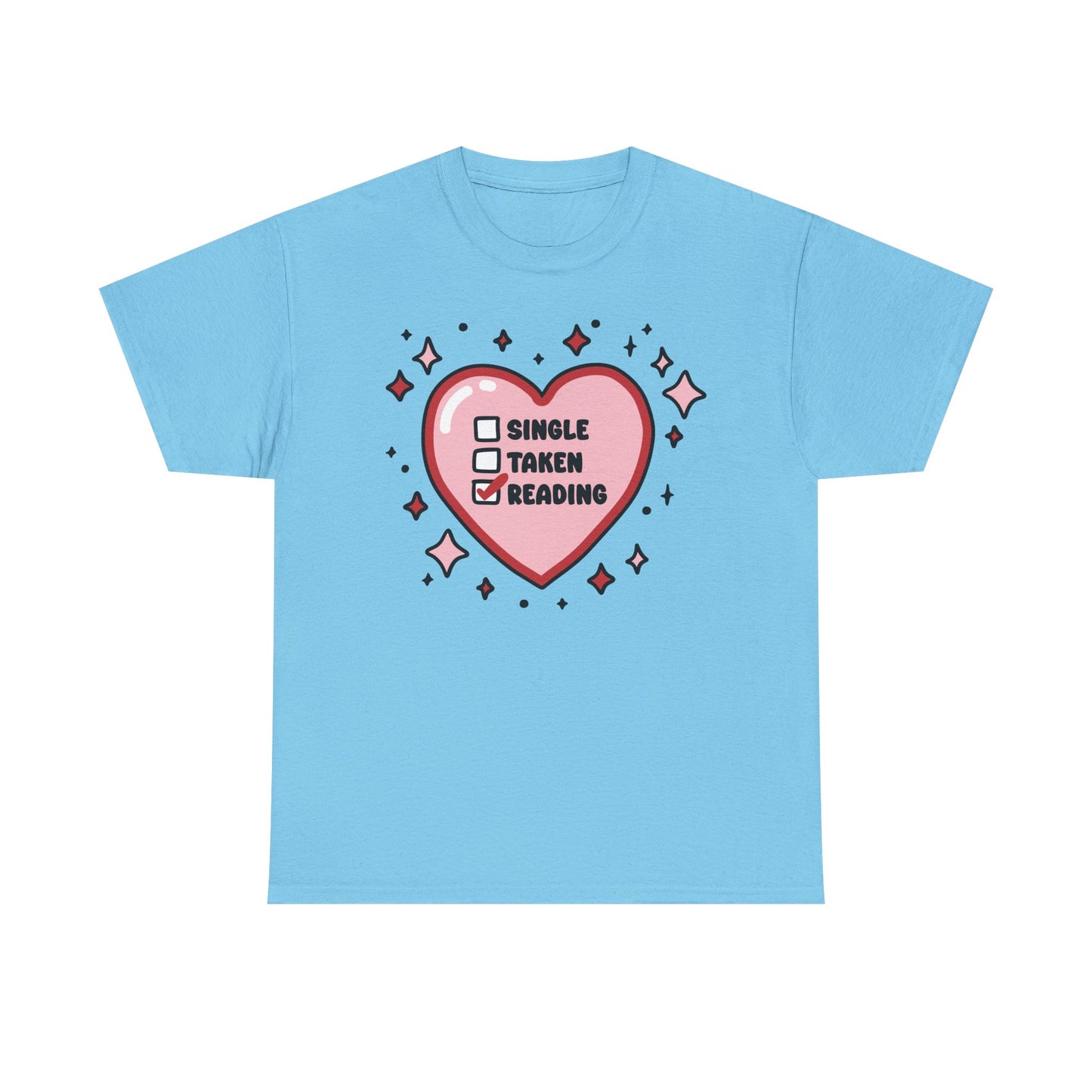 Single, Taken, Reading Graphic Tee