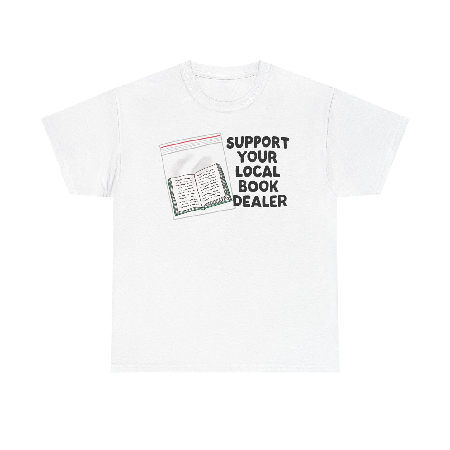 Support your local book dealer Graphic Tee