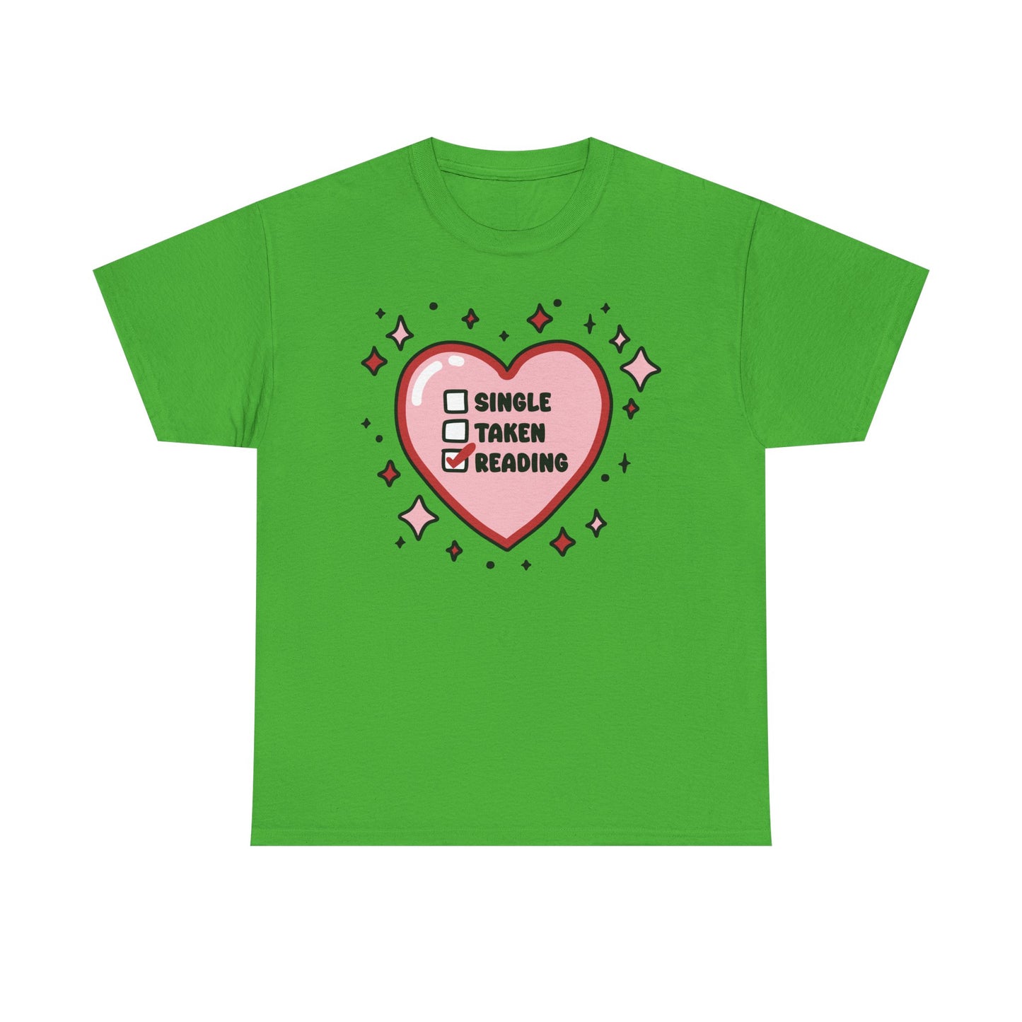 Single, Taken, Reading Graphic Tee
