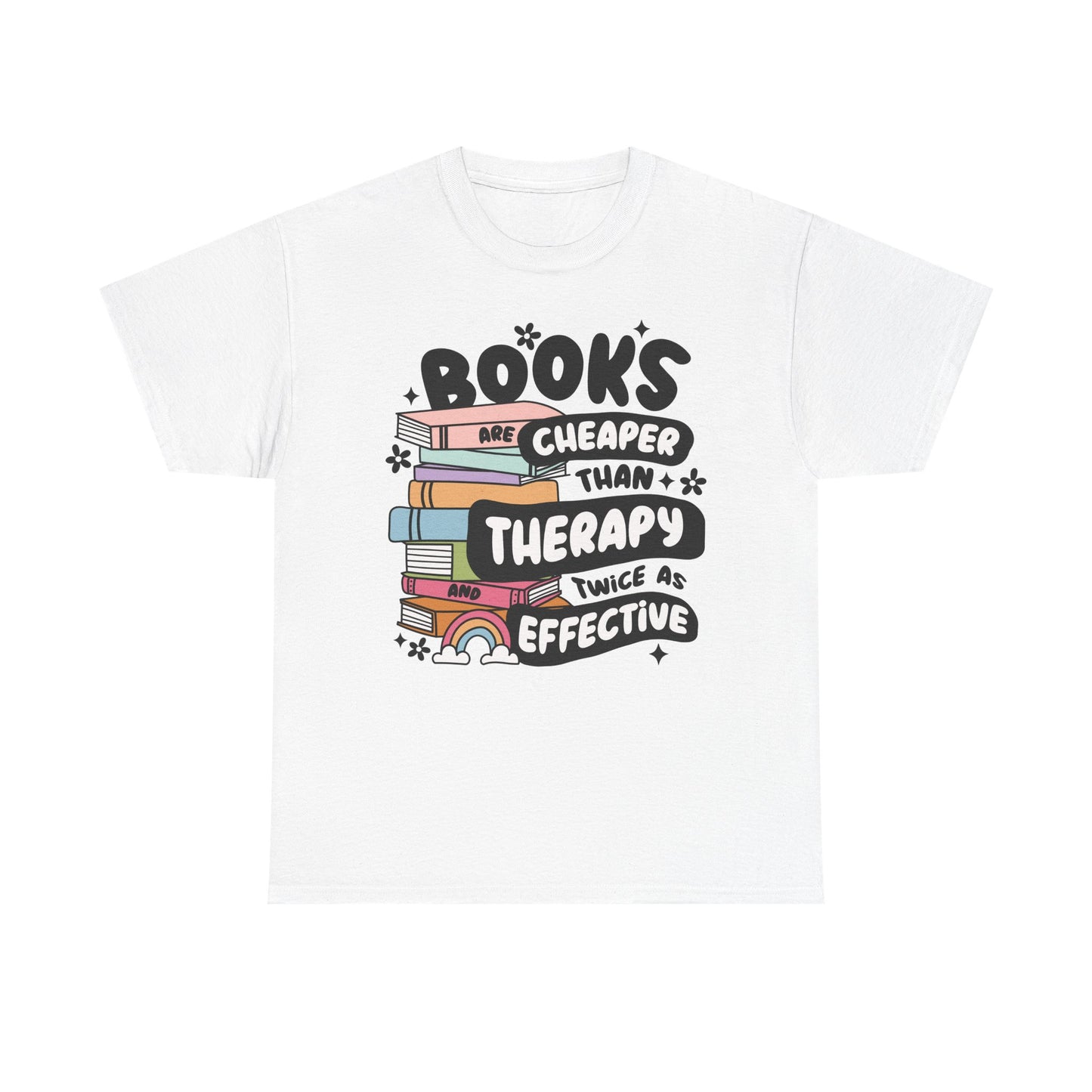 Books Cheaper Than Therapy Graphic Tee