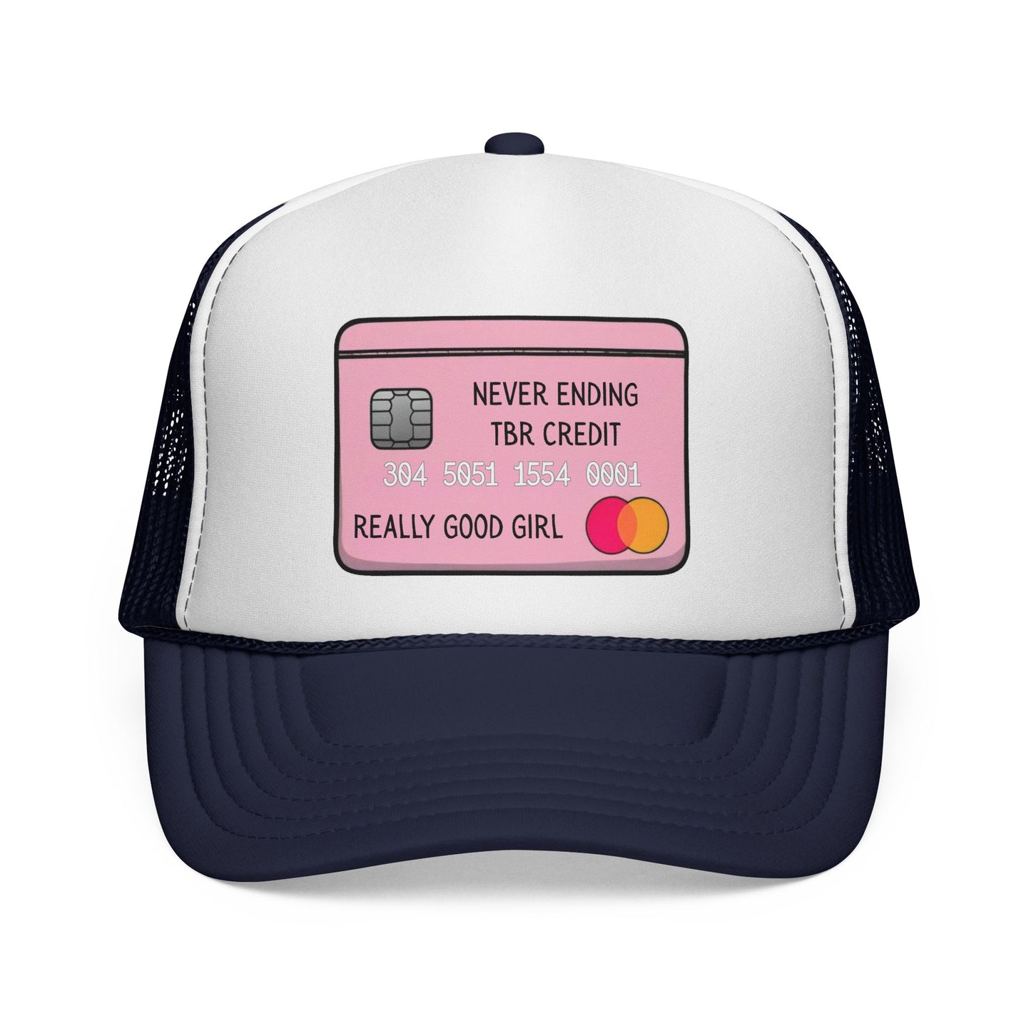 Trucker Cap — "Never Ending TBR Credit" Graphic Hat