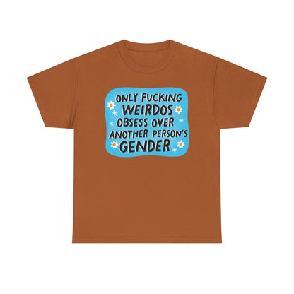 Only Weirdos Graphic Tee