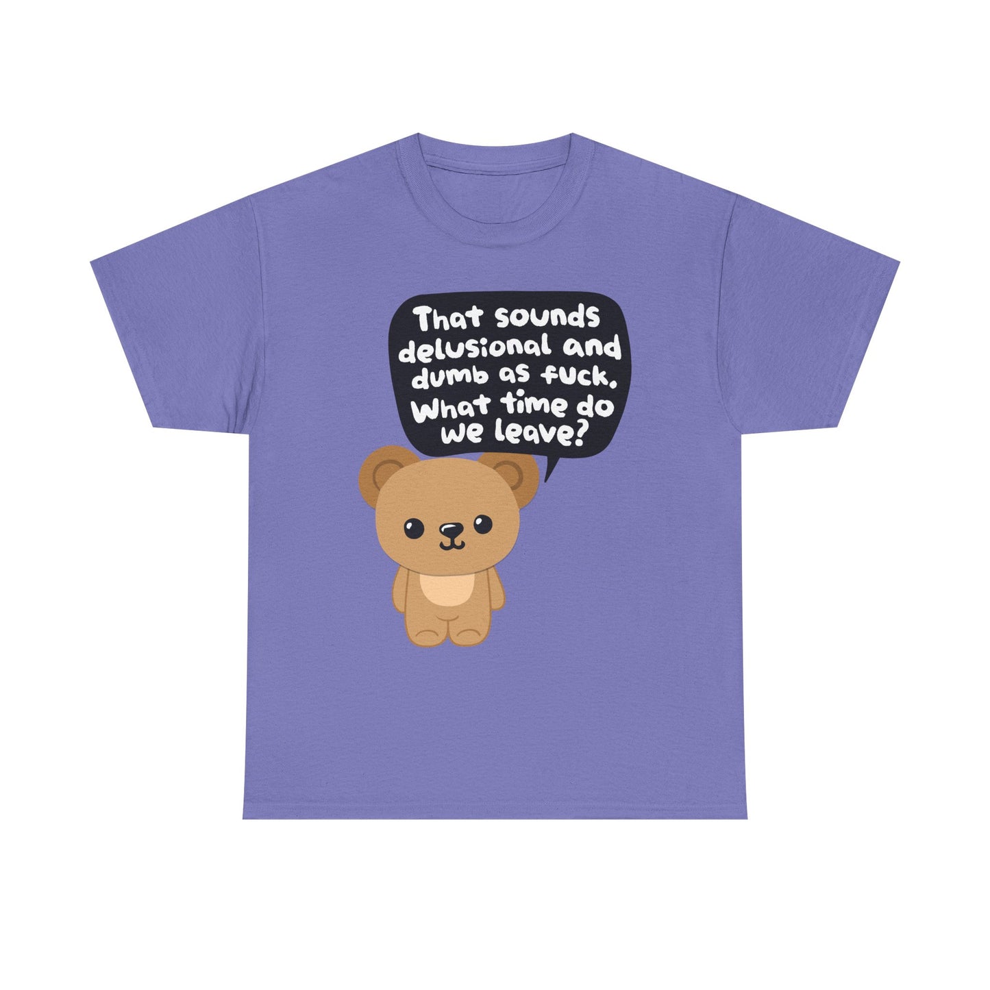 Delusional Dumb Graphic Tee