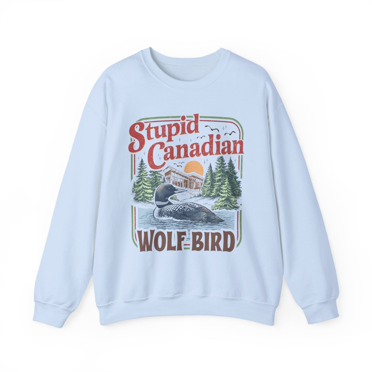 Stupid bird Sweatshirt