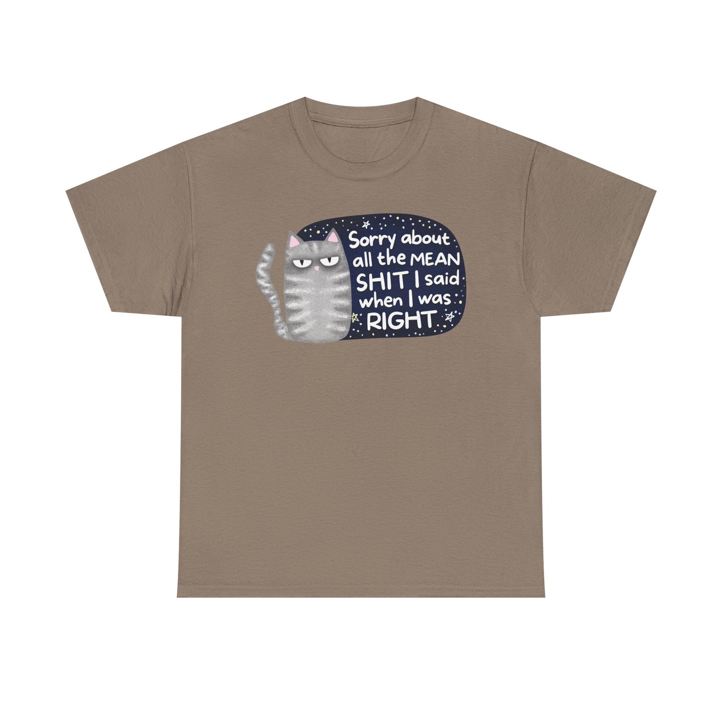 Sorry I was right Graphic Tee