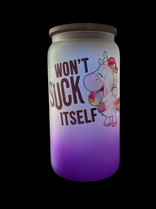 Unicorn won't suck itself Drinking Glass