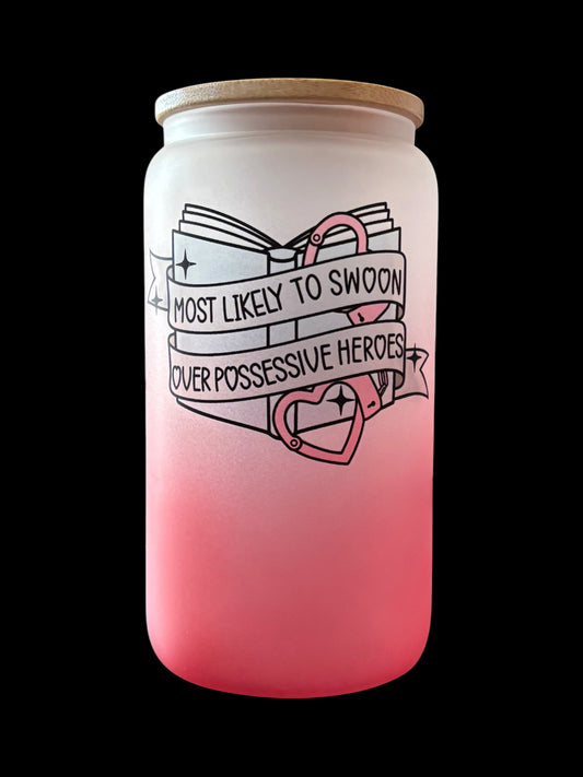 Most likely to swoon over possessive heroes Drinking Glass