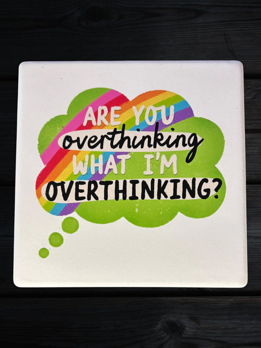 Are you overthinking what I'm overthinking ceramic coaster