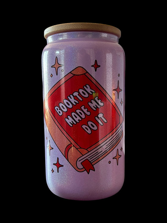 Booktok made me do it Drinking Glass