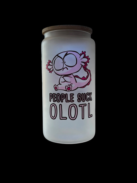 People Suck Olotl Drinking Glass